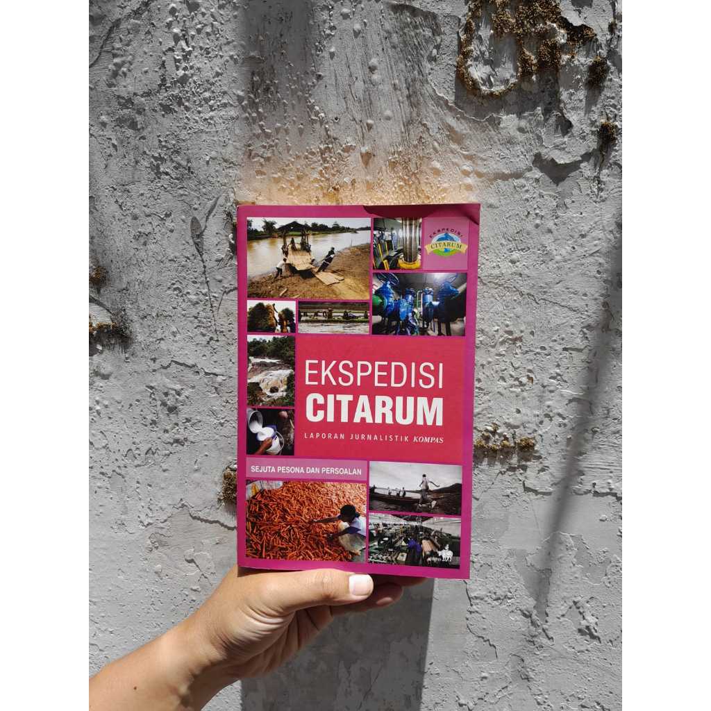 Buku Laporan Jurnalistik Ekspedisi Citarum Kompas