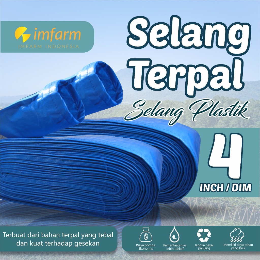 IMFARM - Selang Terpal Plastik 4 Dim / 4 Inch 20 Cm Berbagai Ukuran
