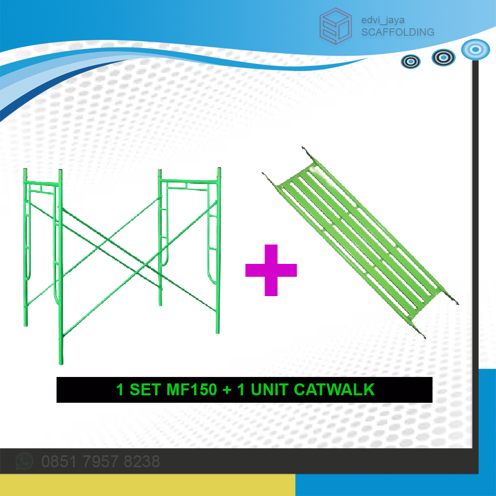 SET SCAFFOLDING MAIN FRAME 150 CM + 1 UNIT CAT WALK / SET STEGER DENGAN PAPAN PIJAKAN - BARU