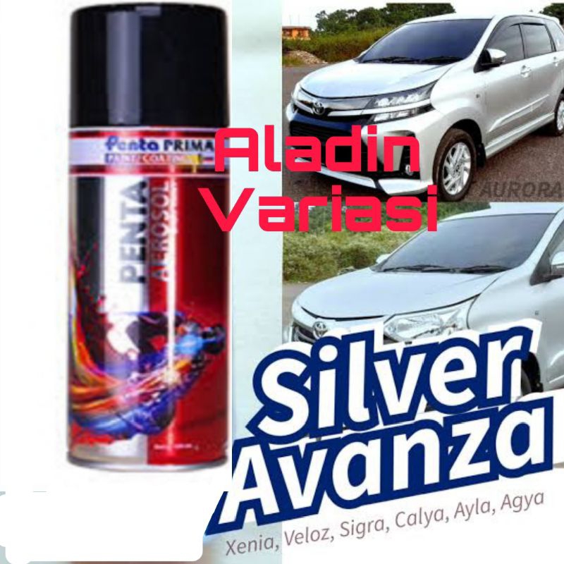 Cat Silver Avanza Pilok Penta Cat Semprot Sepeda Motor Mobil Calya Xenia Ayla