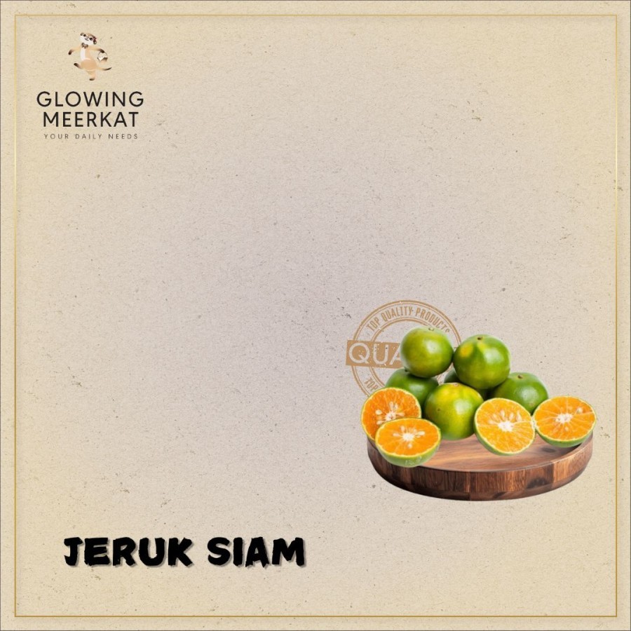 

JERUK SIAM PONTIANAK / PONTI - GLOWINGMEERKAT