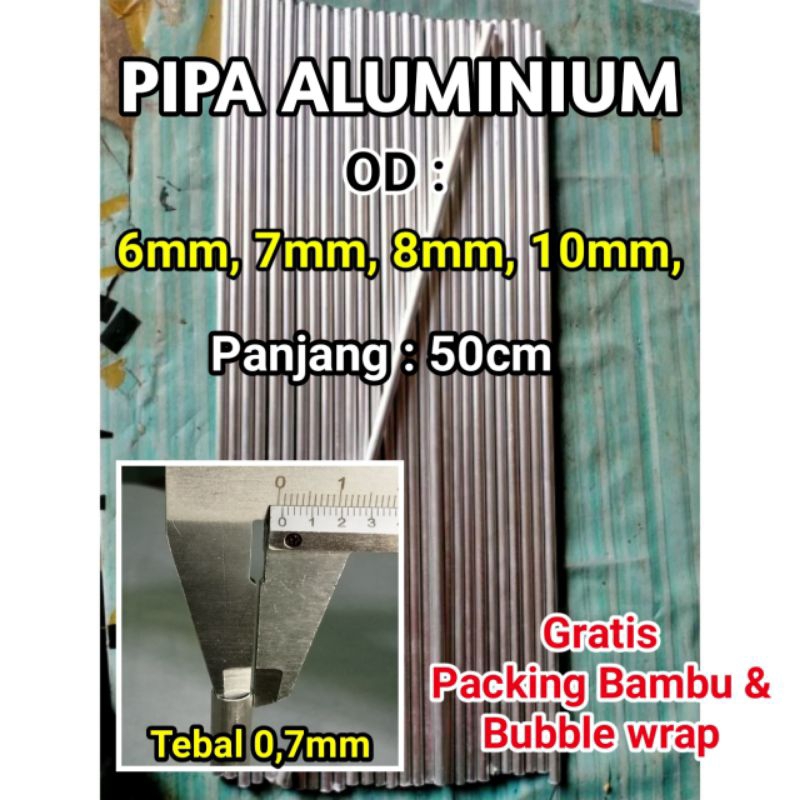 PIPA ALUMINIUM 6mm, 7mm, 8mm, 10mm, Panjang 50 cm/Pipa aluminium 6mm, pipa aluminium 7mm, pipa alumi