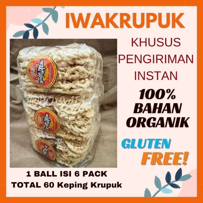

(KHUSUS PENGIRIMAN INSTAN)IWAKRUPUK Krupuk Ikan Gluten Free Bahan Organik 1 BALL Isi 6 Pack