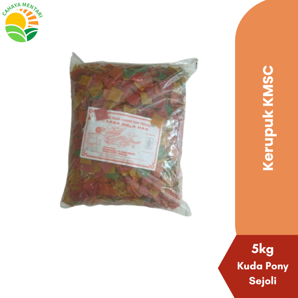 

KERUPUK KMSC 5KG CAP KUDA PONY SEJOLI