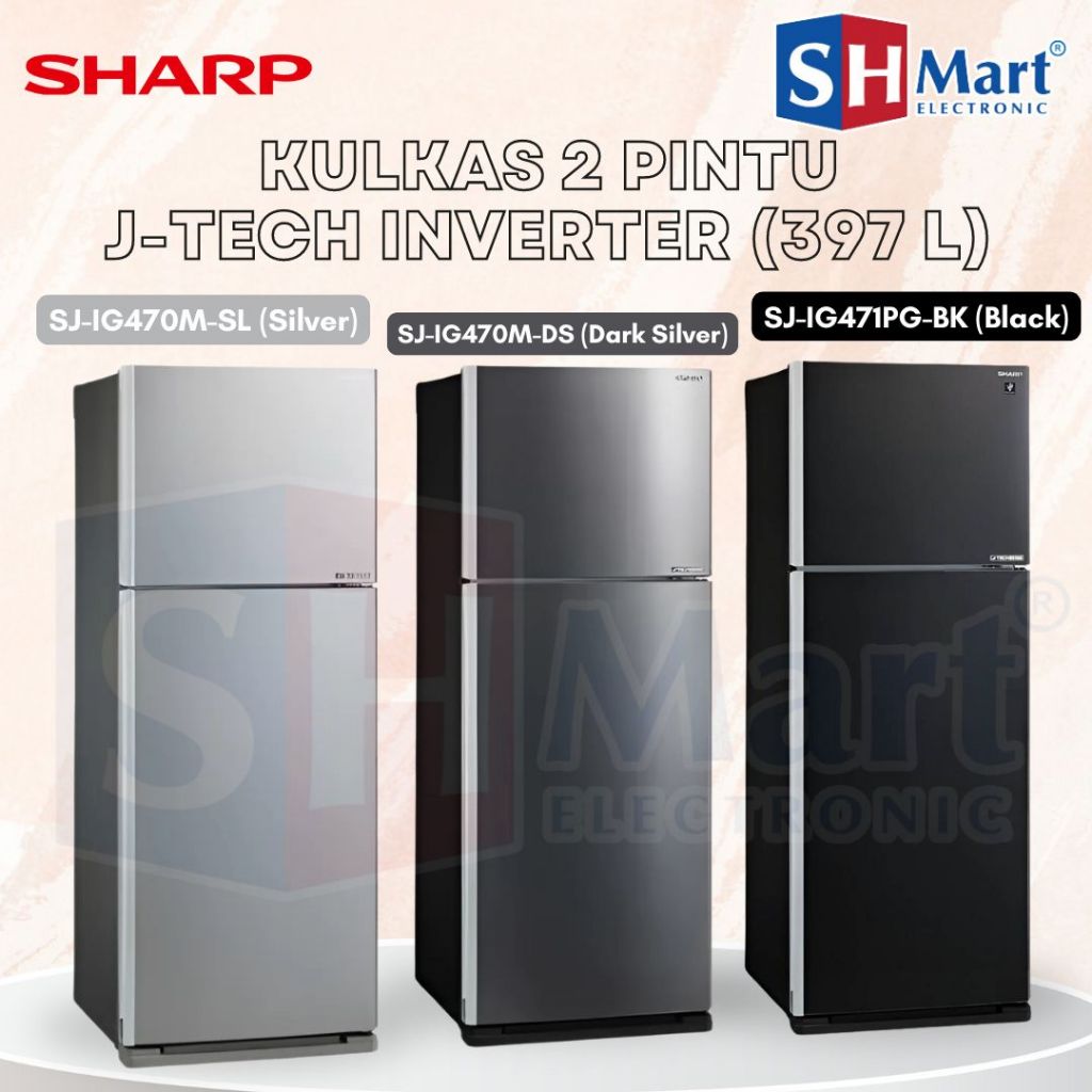 KULKAS SHARP 2 PINTU 397 LITER SJ-IG470M-SL / SJ-IG470MDS / SJ-IG471PG-BK INVERTER GARANSI RESMI