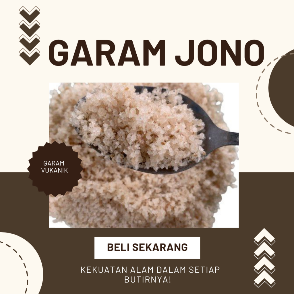 

GARAM JONO, GARAM MEMASAK, GARAM KHAS JONO, GARAM VULKANIK