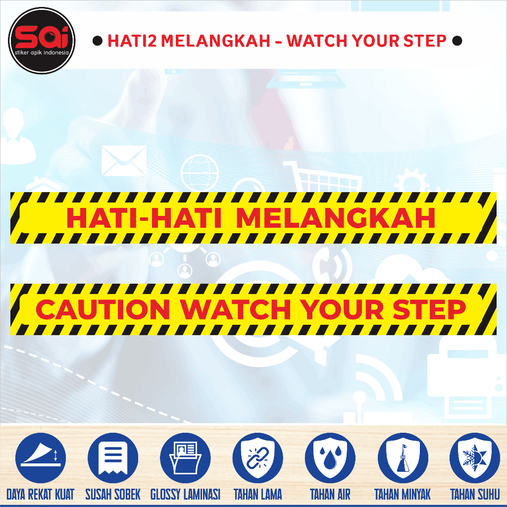 

stiker vinyl anti air HATI - HATI MELANGKAH | CAUTION WACTH YOUR STEP laminasi glossy