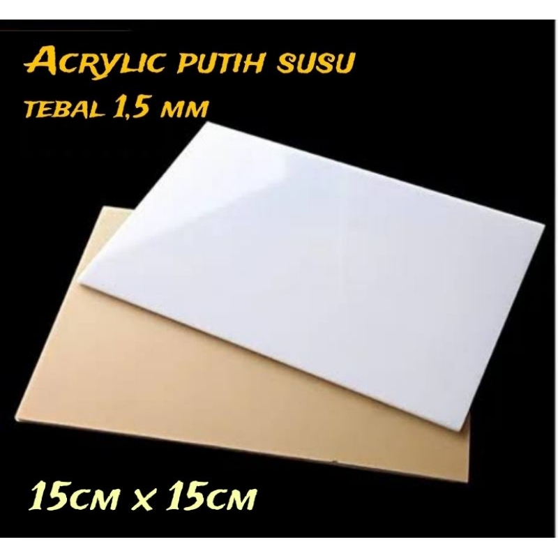 Akrilik putih susu 1,5mm ukuran 15x15/Acrylic Lembaran putih