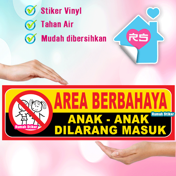 

Stiker Area Berbahaya Anak - Anak Dilarang Masuk - Stiker K3