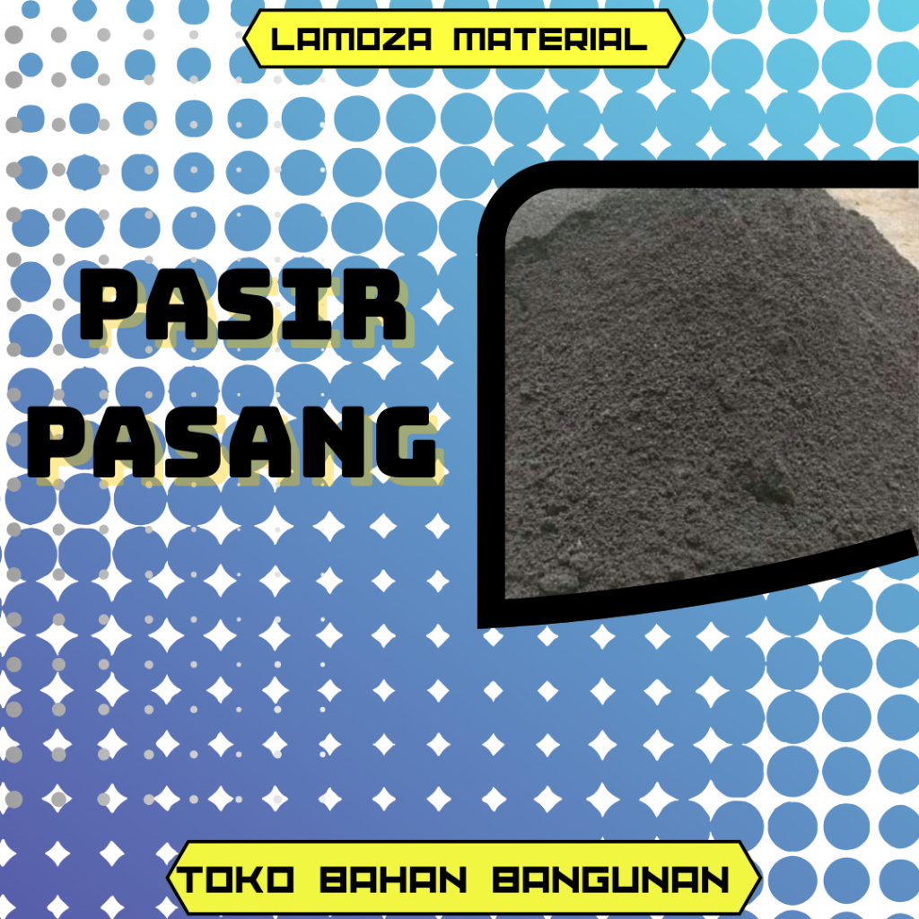 Pasir Pasang / Pasir Beton / Split