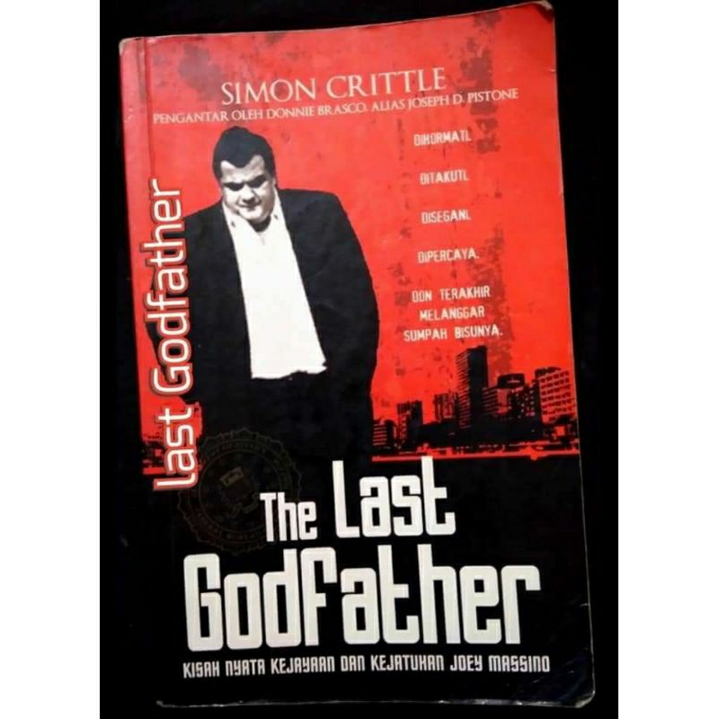 novel terjemahan THE LAST GODFATHER KISAH NYATA KEJAYAAN & KEJATUHAN JOEY MASSINO
