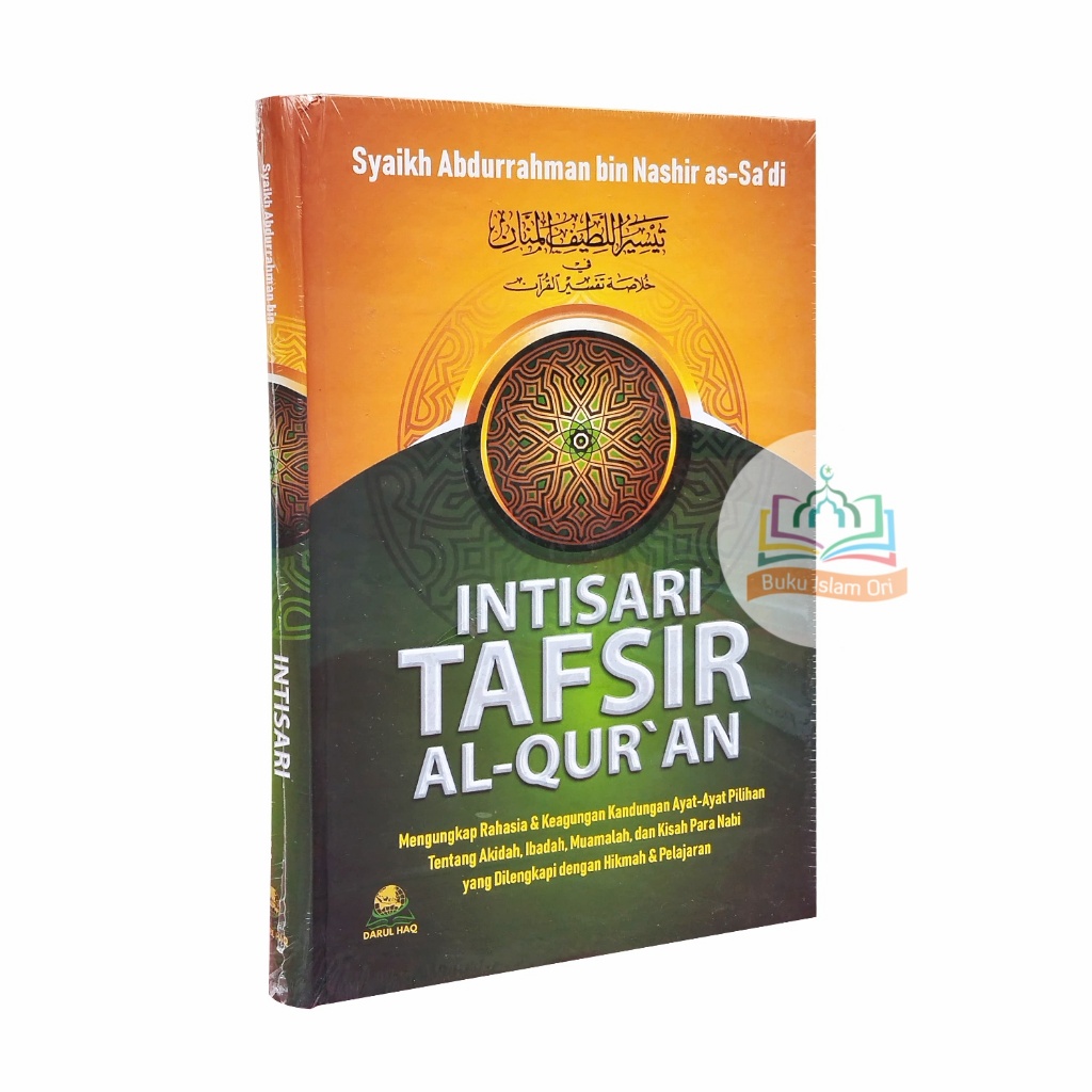 Intisari Tafsir Al-Quran Mengungkap Rahasia & Keagungan Ayat-ayat Pilihan tentang Akidah Ibadah Muam