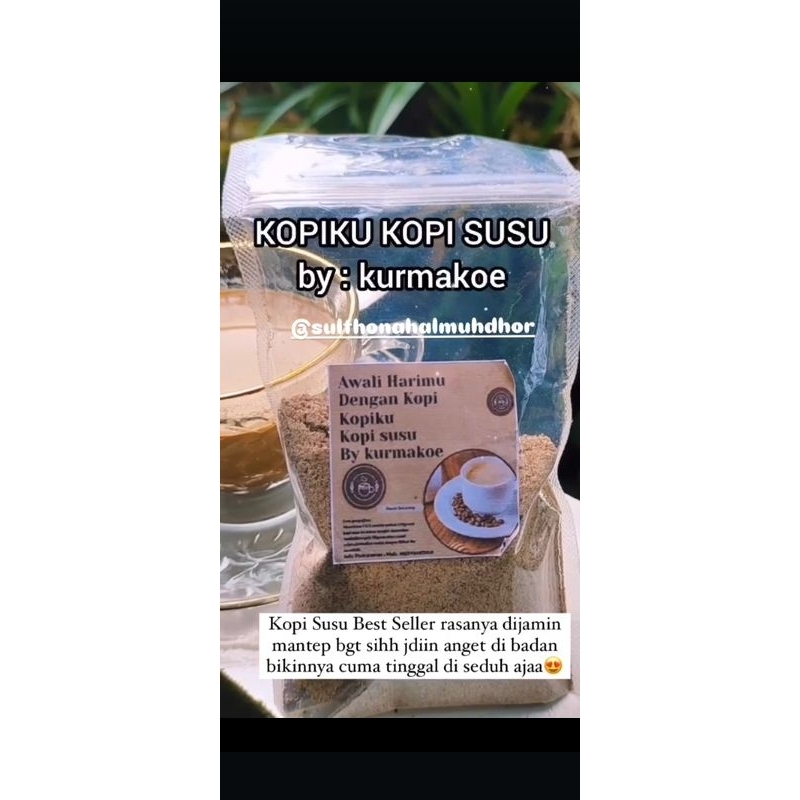 

KOPI SUSU | KOPI KU | High Quality By kurmakue