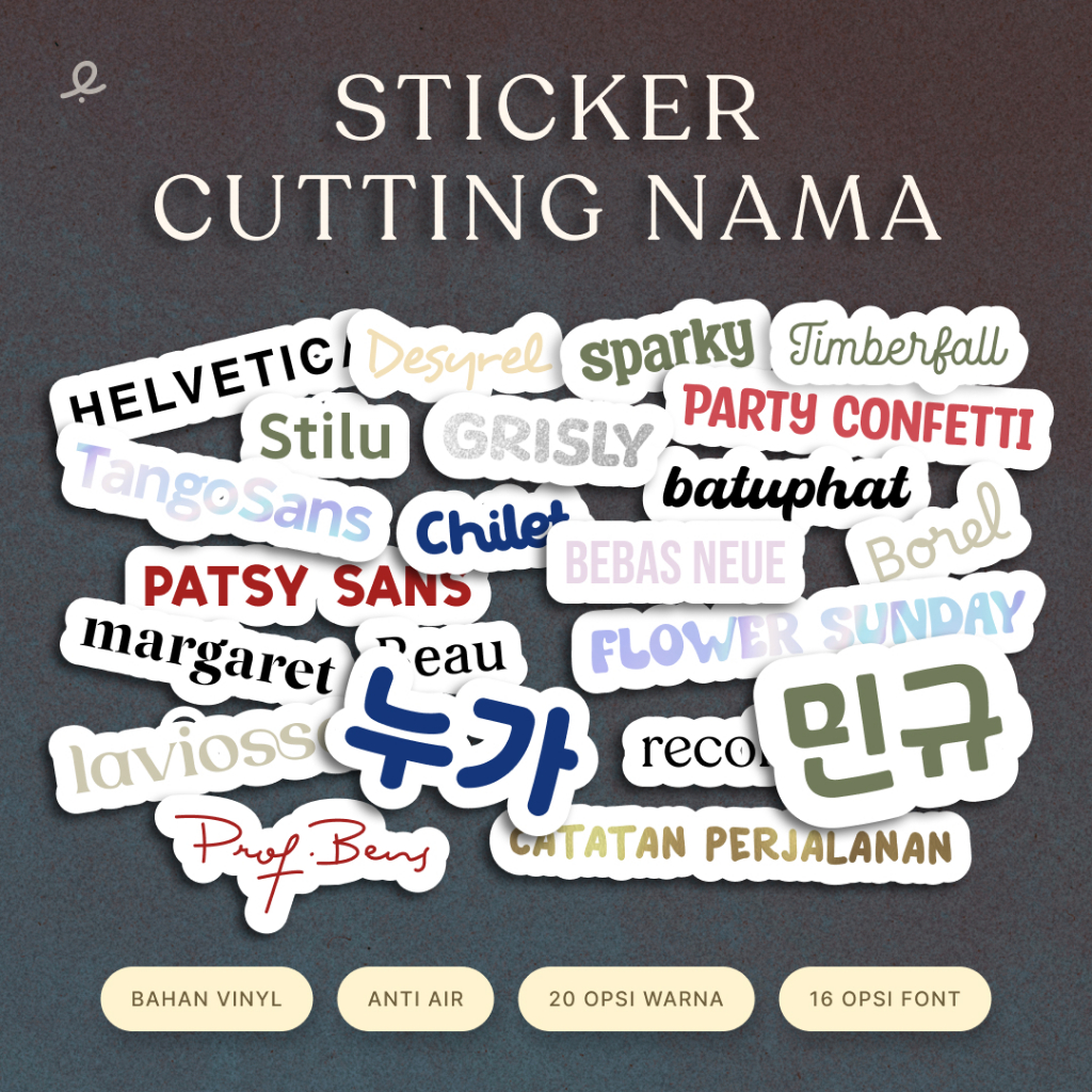 

Sticker cutting custom nama, hangul korea & logo bahan vinyl | Sticker anti air kuat | 20 warna | 29 Pilihan font | 2 ukuran