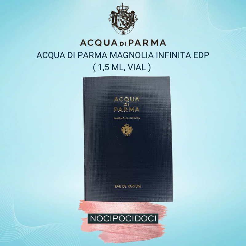 Acqua Di Parma Magnolia Infinita Eau De Parfum ( 1,5 mL, Vial )