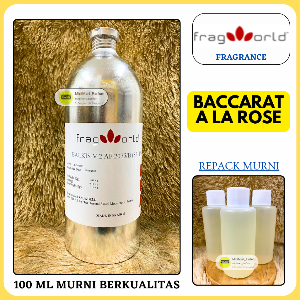 Bibit Murni Parfum BACCARAT A LA ROSE Berkualitas 100 ML MURNI Fragworld Fragrance - PARFUM CWE - RE