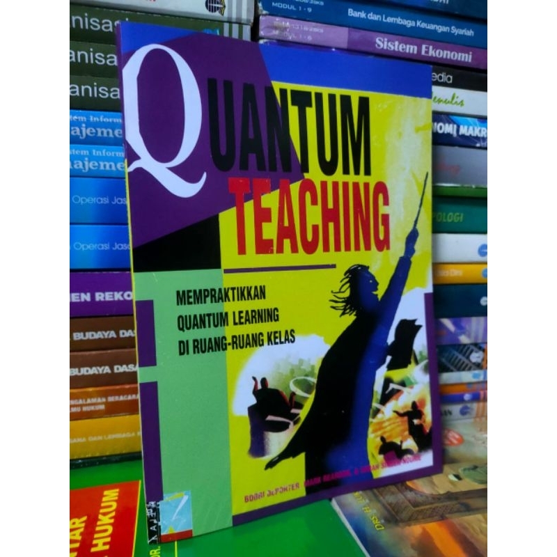 Quantum Teaching (Mempraktikkan Quantum Learning di Ruang - Ruang Kelas) Bobby DePorter