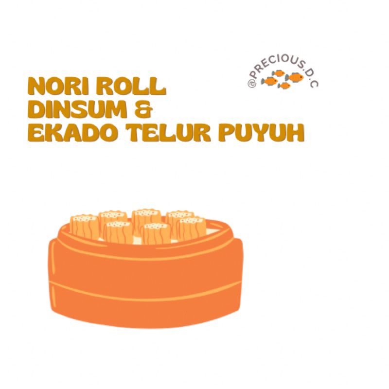 

Nori Roll, Dinsum, Ekado