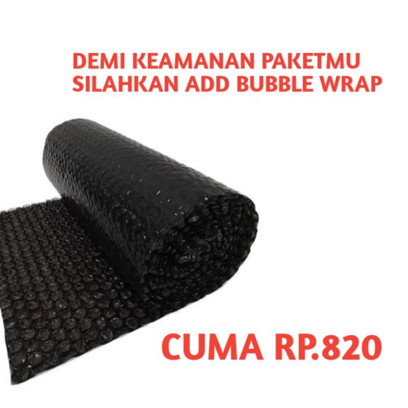 

Tambahan bubble wrap demi keamanan paket