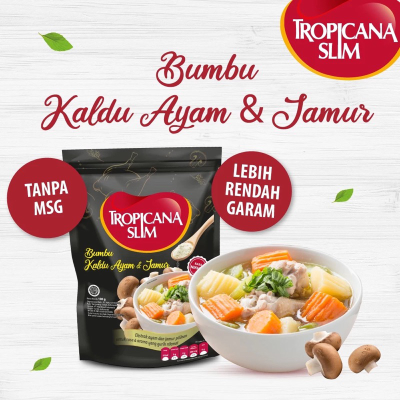 

Tropicana Slim Bumbu Kaldu Ayam dan Jamur 100 gram - lebih rendah garam dan tanpa MSG