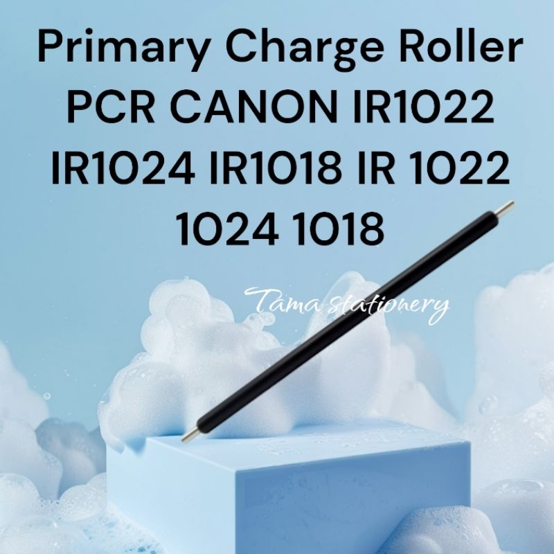 Primary Charge Roller PCR CANON IR1022 IR1024 IR1018 IR 1022 1024 1018