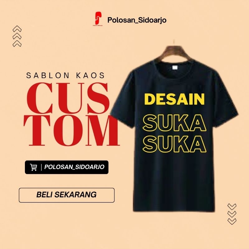 Custom Baju Kaos Sablon Satuan Desain Suka Suka Foto Gambar Tulisan Sendiri