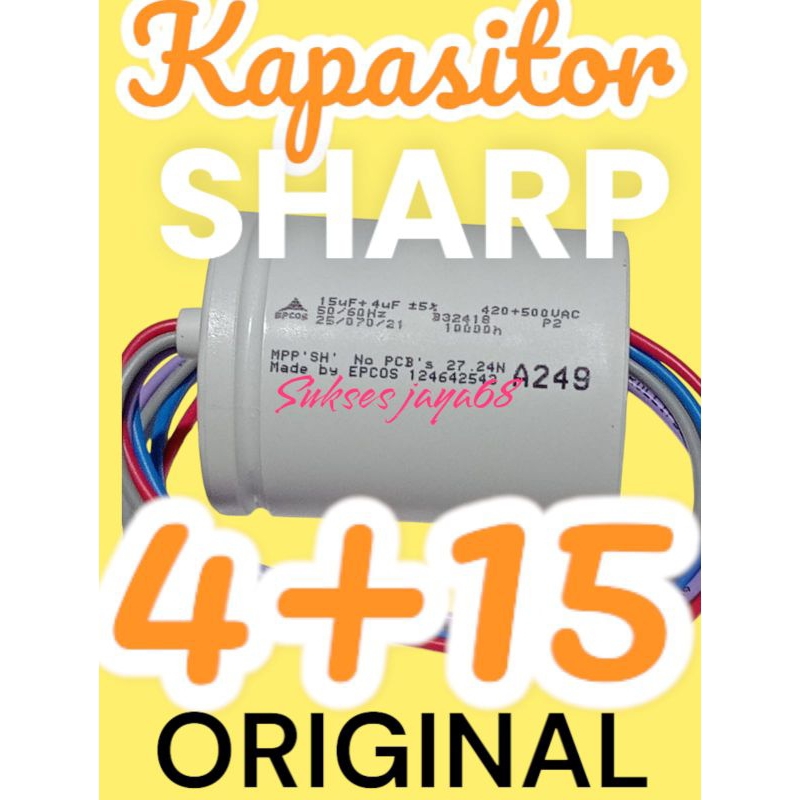 KAPASITOR SOFO 4+15  ORIGINAL DARI SHARP (BUAT MESIN CUCI 12 kg dan14 kg)KAPASITOR SOFO 4+15  ORIGIN