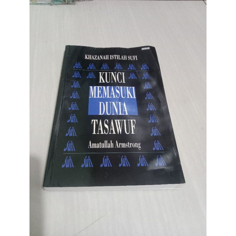 KHAZANAH ISTILAH SUFI Kunci Memasuki Dunia Tasawuf