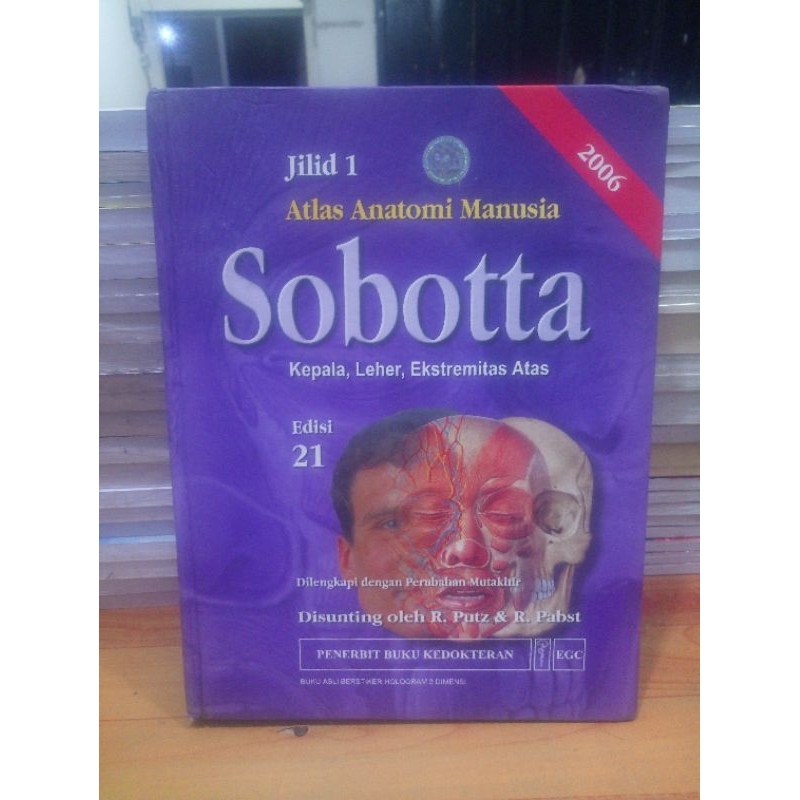ATLAS ANATOMI MANUSIA SOBOTTA KEPALA, LEHER, EKSTREMITAS ATAS JILID 1 EDISI 21 penulis R. PUTZ & R.P