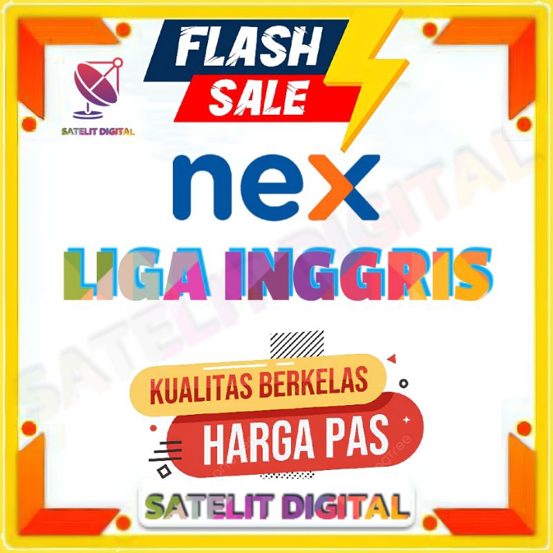 Paket LIGA INGGRIS 30 Hari Nex Parabola-Mola Nex Parabola-Matrik Garuda