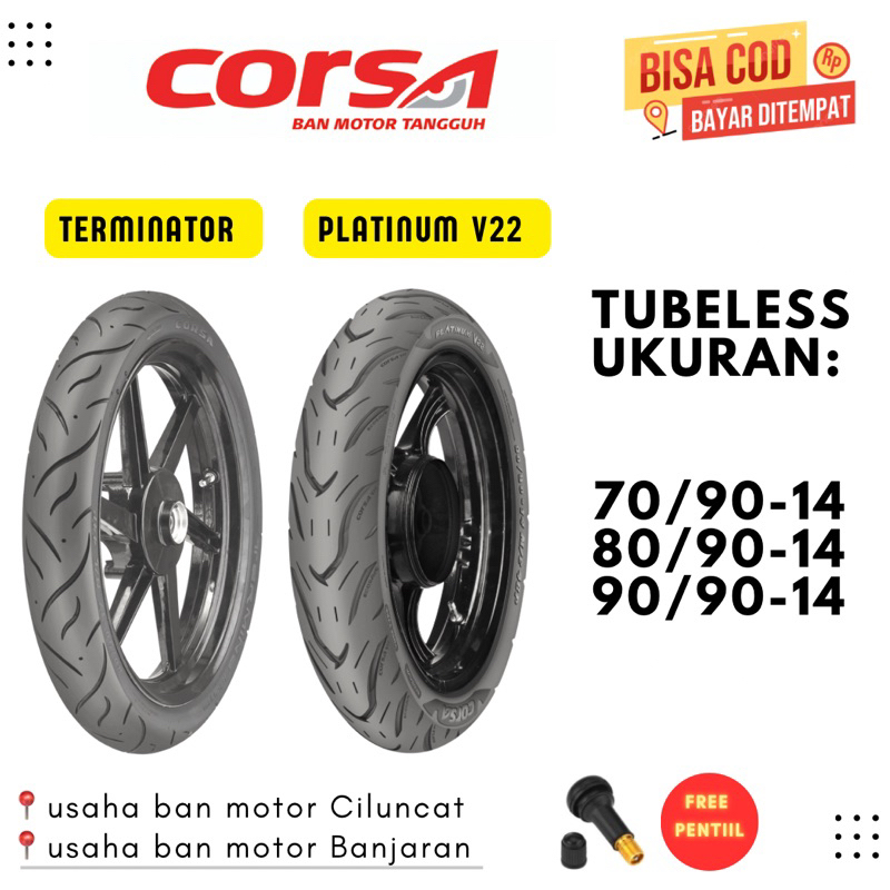 CORSA TERMINATOR PLATINUM V22 70/90-14 80/90-14 90/90-14 RING 14 TUBELESS BAN MOTORMATIC