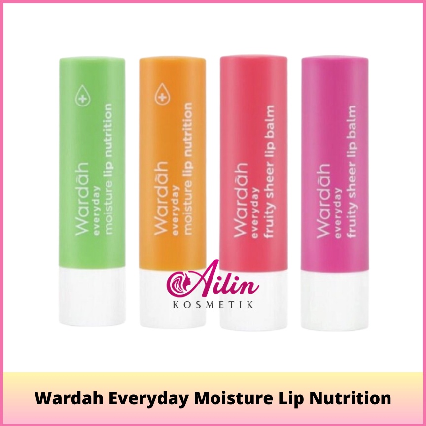 Produk Ekslusif AiLiN  Wardah Everyday Moisture Lip Nutrition  Fruity Sheer Lip Balm Kosmetik