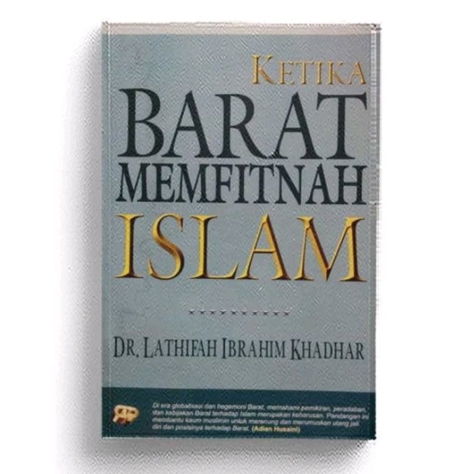 Ketika Barat Memfitnah Islam - Lathifah Ibrahim Khadhar