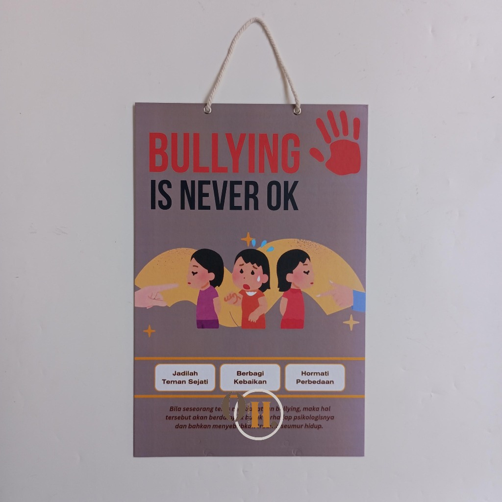 

Hard Poster Bullying Is Never Ok - Stop Perundungan Anak - Edukasi Bullying Sekolah