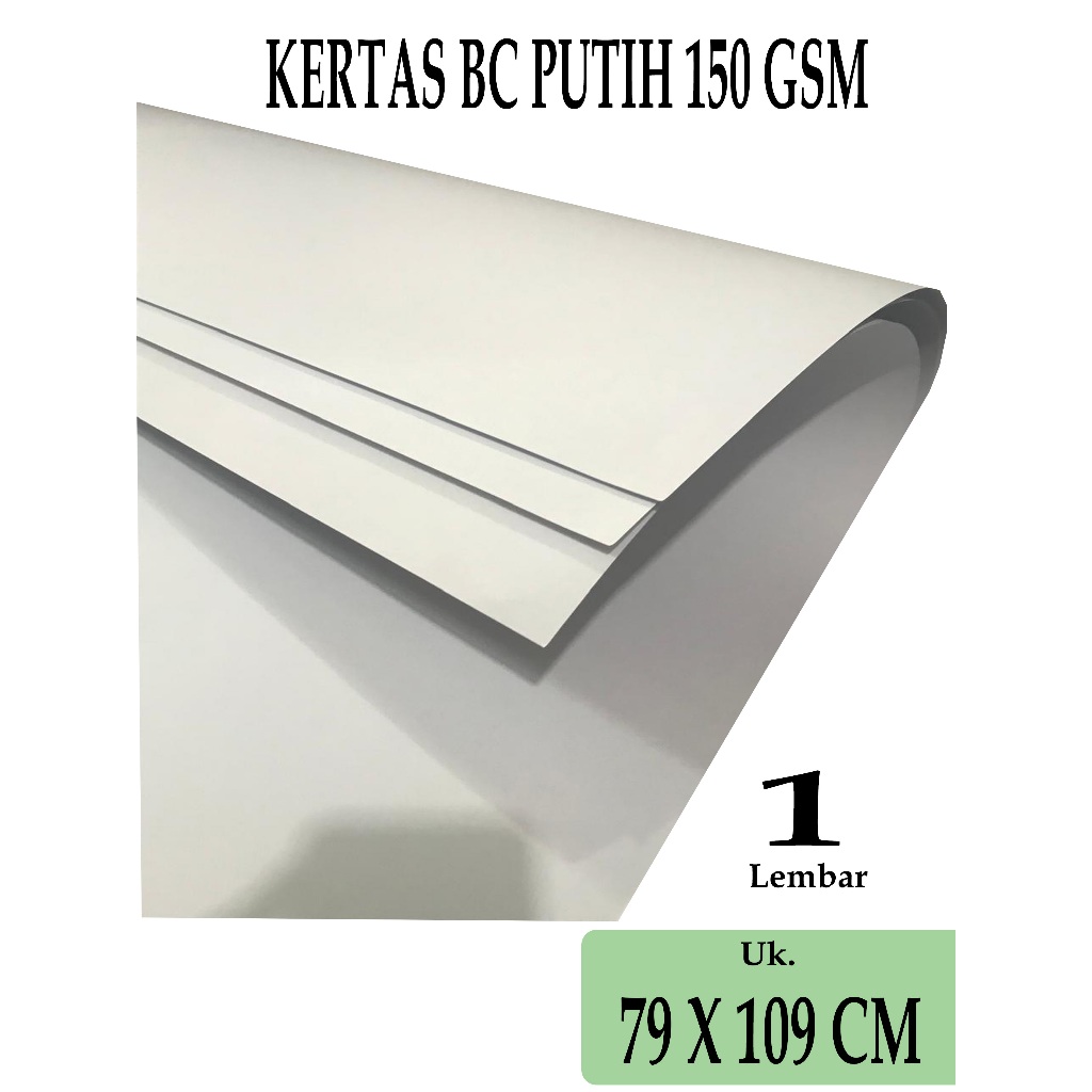 

KERTAS MANILA / KERTAS BC 150 GSM WARNA PUTIH UKURAN PLANO ( 79 X 109 CM ) , 1 LEMBAR