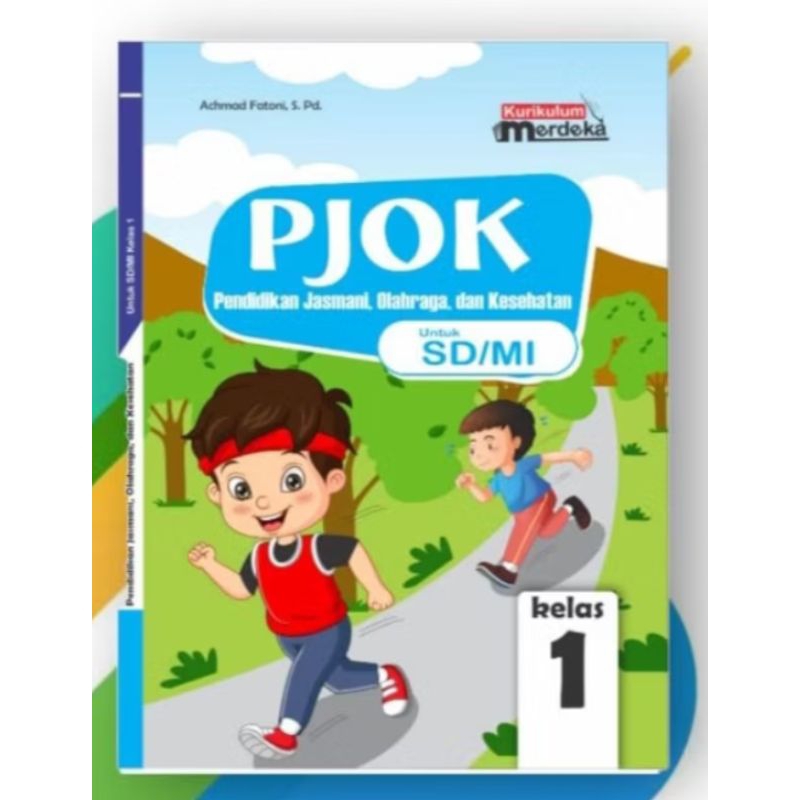 BUKU PAKET PJOK KELAS 1 SD KURIKULUM MERDEKA WKJ