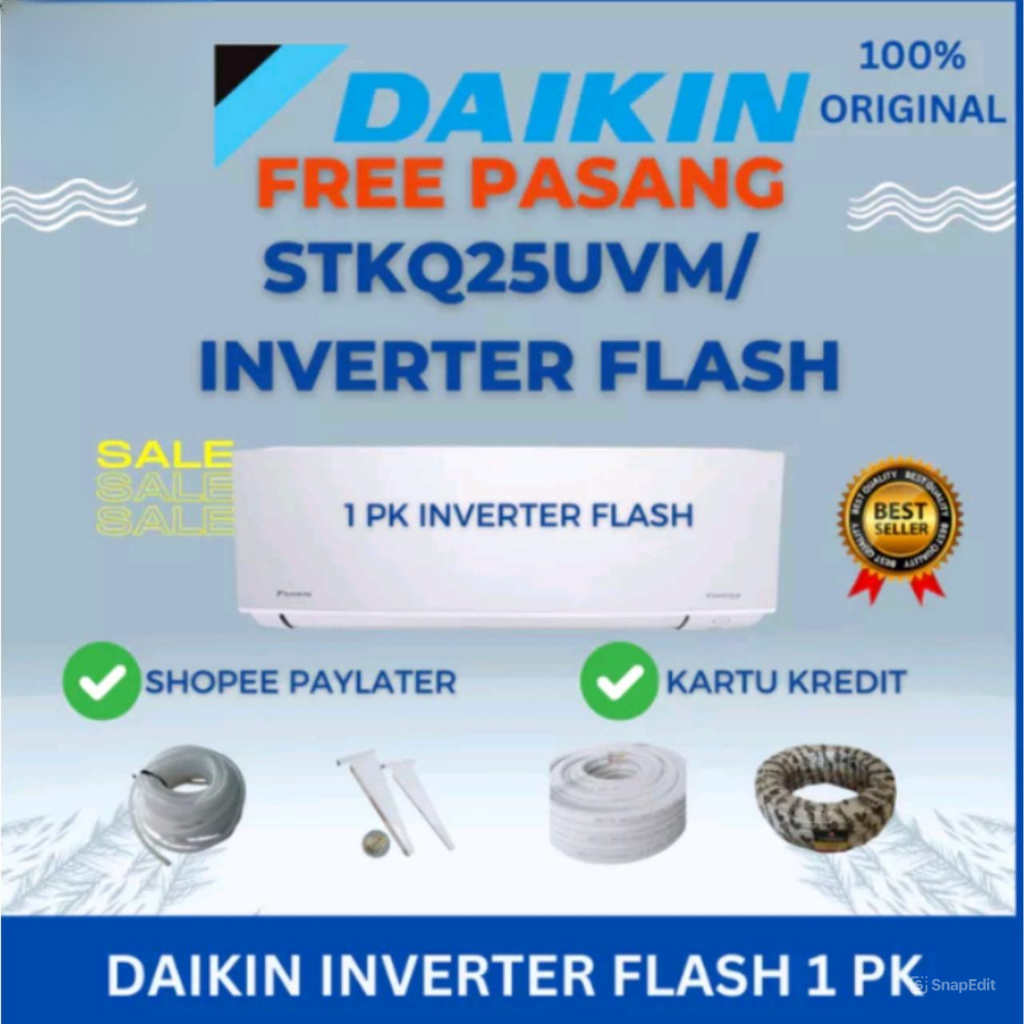 AC DAIKIN INVERTER FLASH 1PK STQ25UVM / AC DAIKIN 1 PK INVERTER UNIT ONLY/ UNIT + PASANG