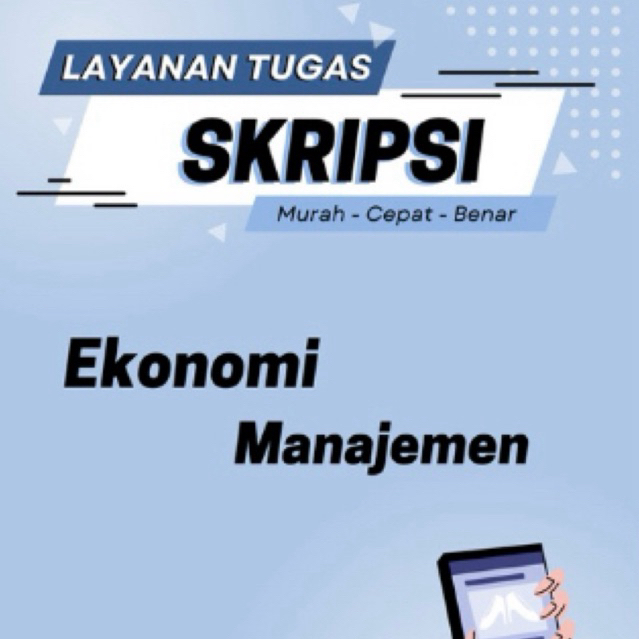 Layanan Tugas Akhir Ekonomi, Layanan tugas Akhir Manajemen Skripsi