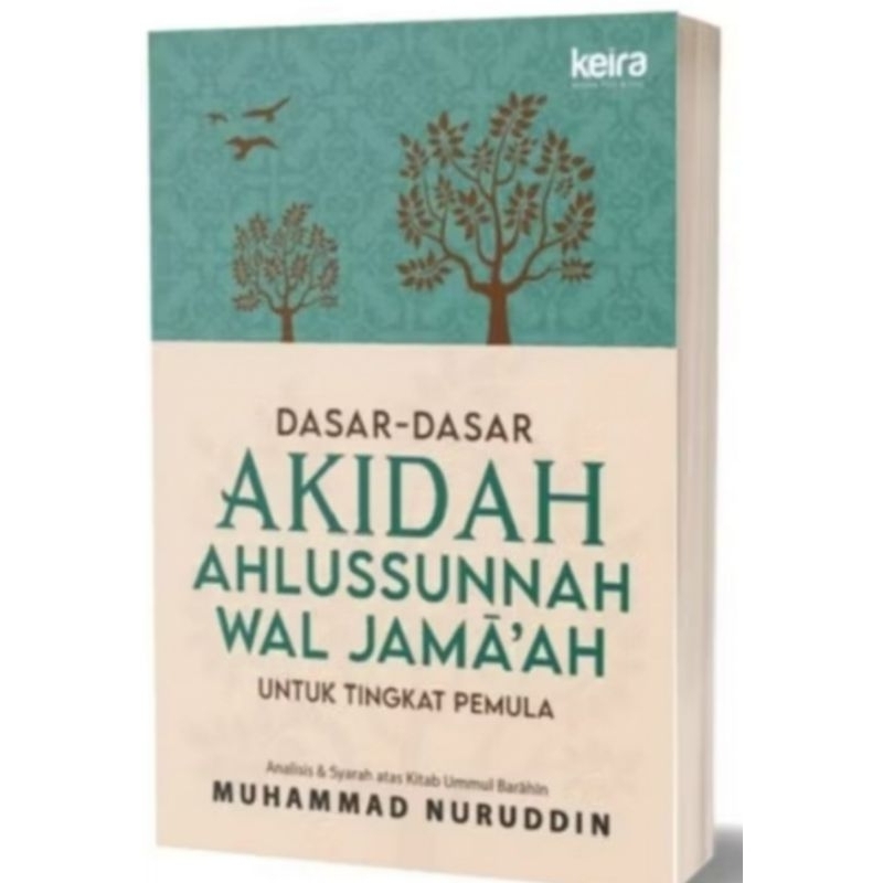 Dasar Dasar Akidah Ahlussunnah Wal-Jamaah