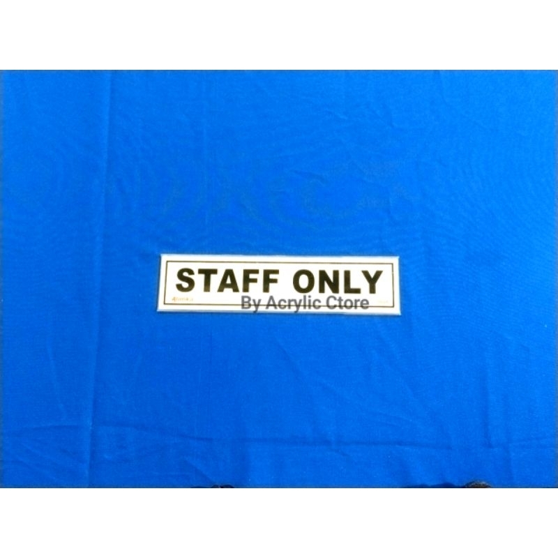 

Sign Labe / Tandal Akrilik STAFF ONLY Putih Hitam