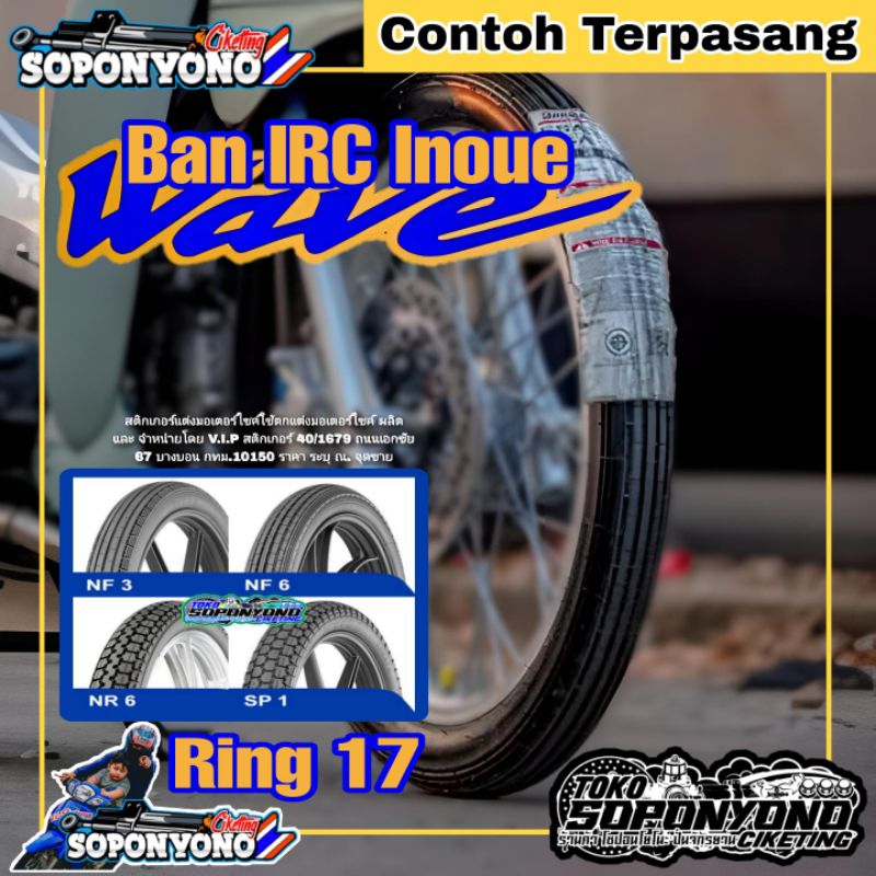 +✅𝗧𝗘𝗥𝗠𝗨𝗥𝗔𝗛 | BAN IRC INOUE RING 17 MODEL CLASSIC ORIGINAL FOR WAVE 125 110 100 SUPRA 125 OLD BATMAN 