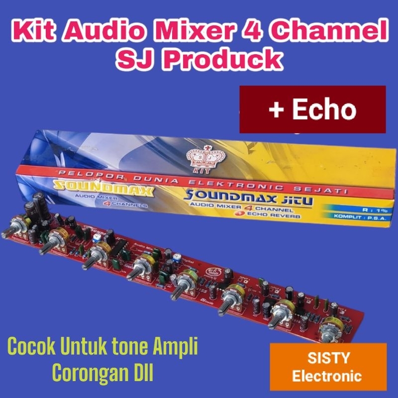 Kit Audio Mixer 4 Channel + Echo dan Psu SOUNDMAX SJ Produck