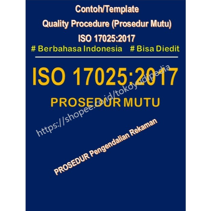 

Softcopy Contoh/Template Prosedur Pengendalian Rekaman ISO 17025:2017