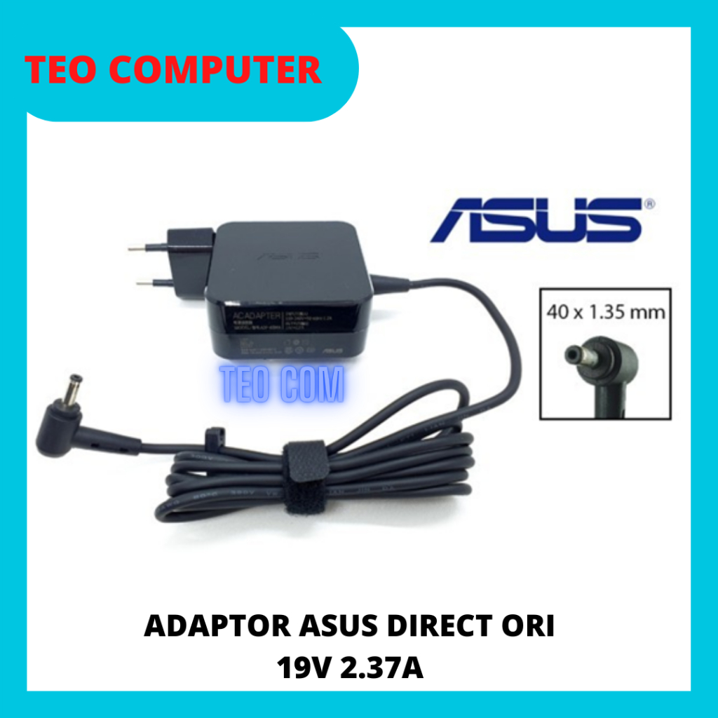 CHARGER LAPTOP ASUS 19V 2.37A / ADAPTOR ASUS / CAS LAPTOP ASUS