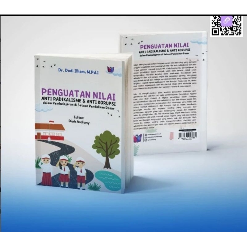 PENGUATAN NILAI ANTI RADIKALISME DAN ANTI KORUPSI dalam Pembelajaran di Satuan Pendidikan Dasar
