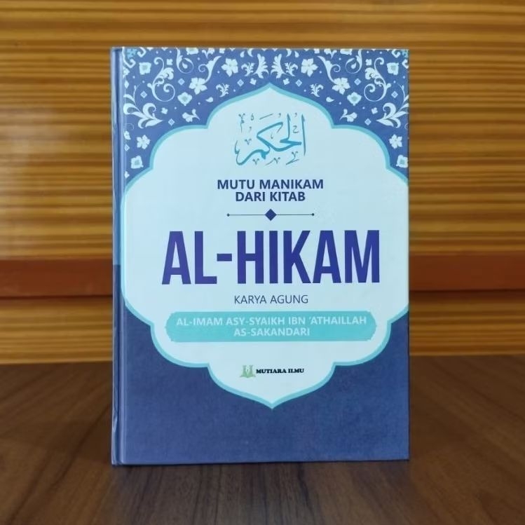 Terjemah Hikam Mutu Manikam Kitab Al-Hikam Terjemah Indonesia Alhikam Ibnu Athoillah Assakandari