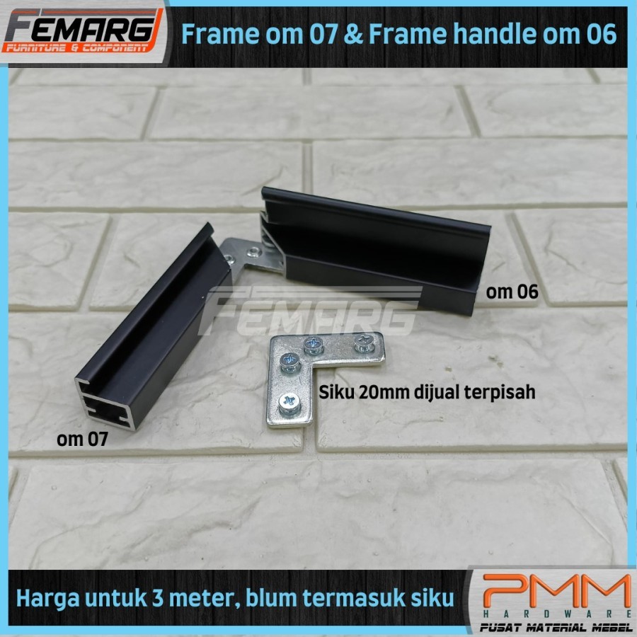 frame 06 & 07 FEMARG | profil alumunium gagang pintu lemari edging
