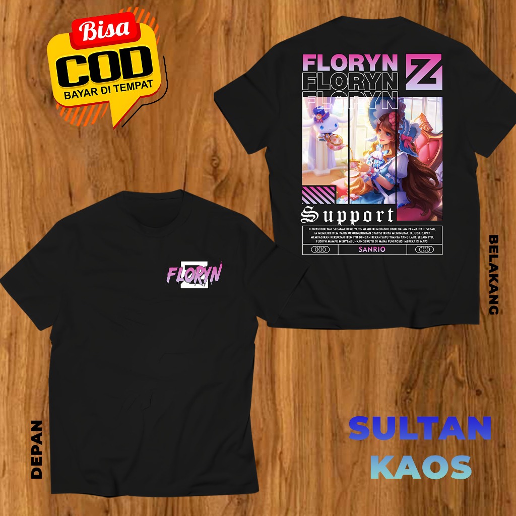 KAOS DEWASA MOBILE LEGEND FLORYN SANRIO - BAJU ML FLORYN SUPPORT - TSHIRT MLBB BISA REQUST SKIN