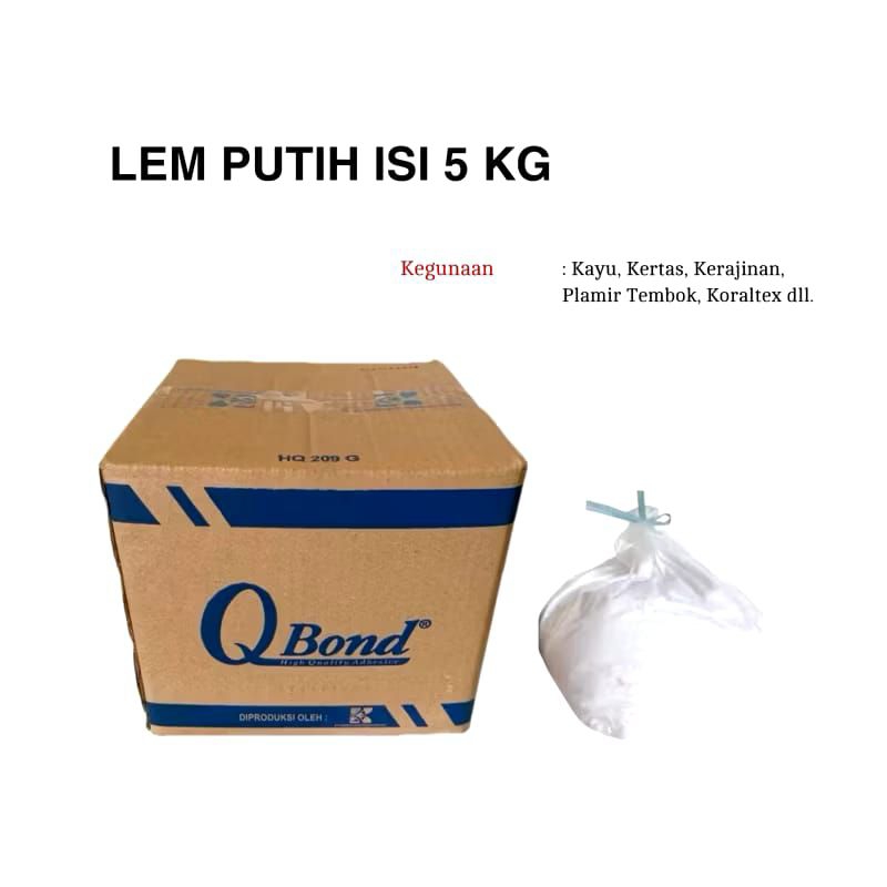 Lem Putih Q Bond Isi 5 Kg | Lem Kayu dan Kertas | Lem Serbaguna