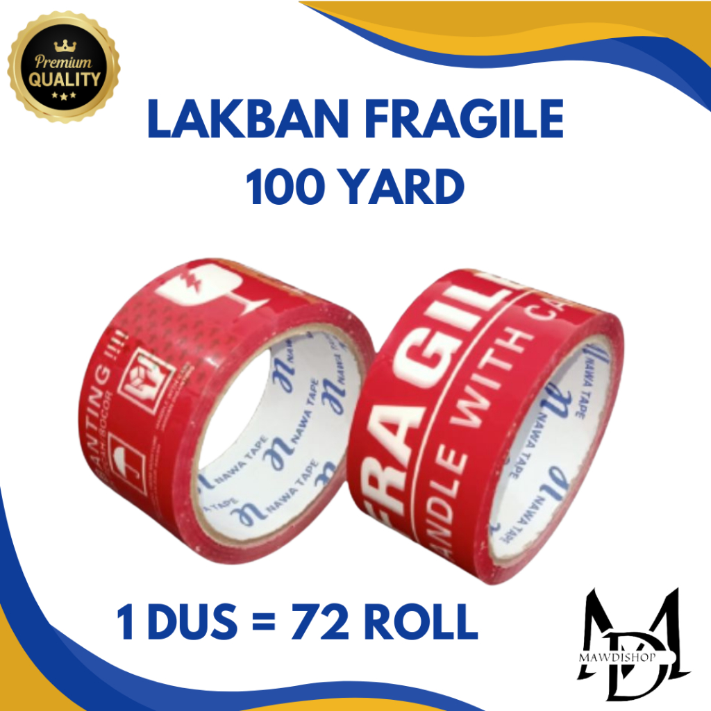 

SATUAN LAKBAN FRAGILE (PER PCS) 45 MM X 100 YARD NAWA TAPE